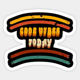 COOL VIBES TODAY RETRO STYLE Sticker